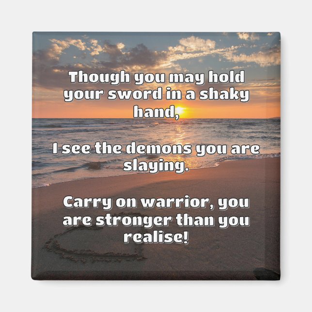 Empath Warrior Positive Quote Encouragement  Magnet (Front)