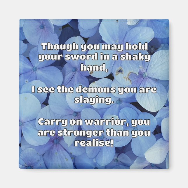 Empath Warrior Positive Quote Encouragement  Magnet (Front)