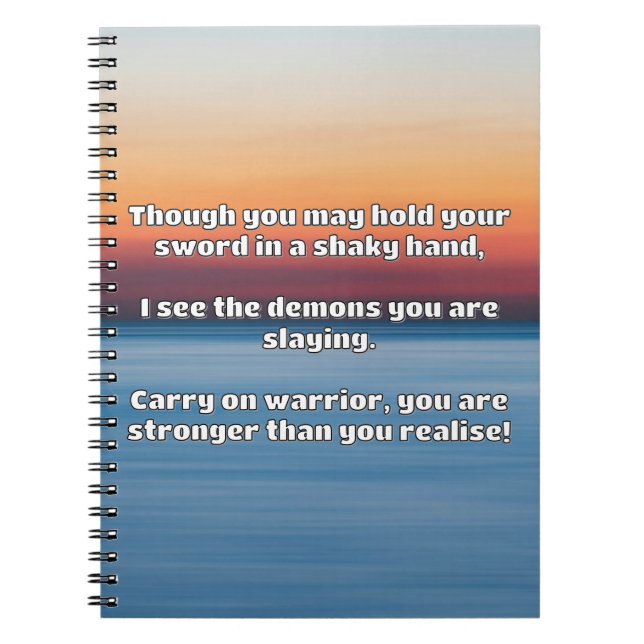 Empath Warrior Positive Quote Encouragement  Notebook (Front)