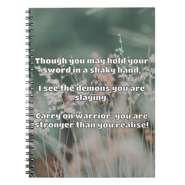 Empath Warrior Positive Quote Encouragement  Notebook (Front)