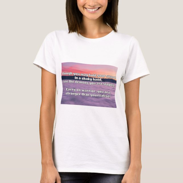 Empath Warrior Positive Quote Encouragement   T-Shirt (Front)