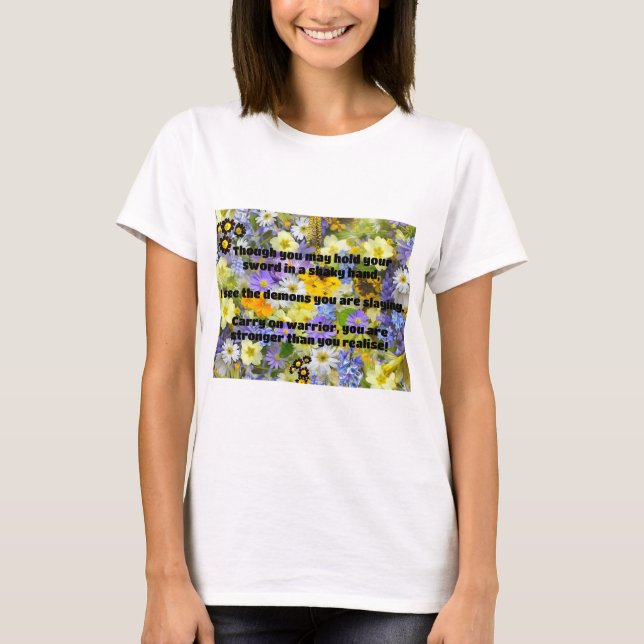 Empath Warrior Positive Quote Encouragement  T-Shirt (Front)