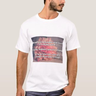 Empath Warrior Positive Quote Encouragement  T-Shirt