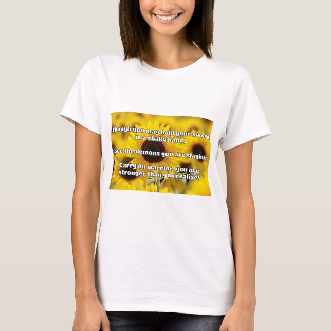 Empath Warrior Positive Quote Encouragement  T-Shirt (Front)