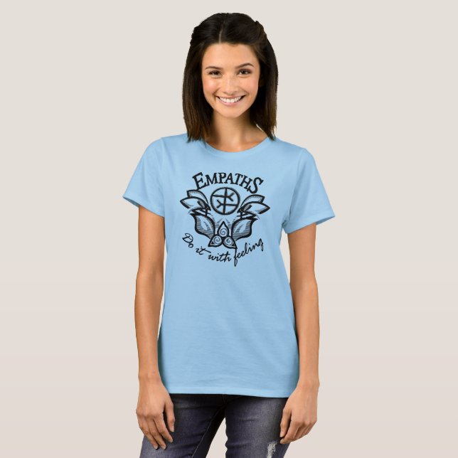 empaths-do-it-with-feeling T-Shirt (Front Full)