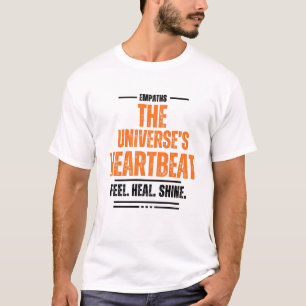 Empaths – The Universe’s Heartbeat T-Shirt