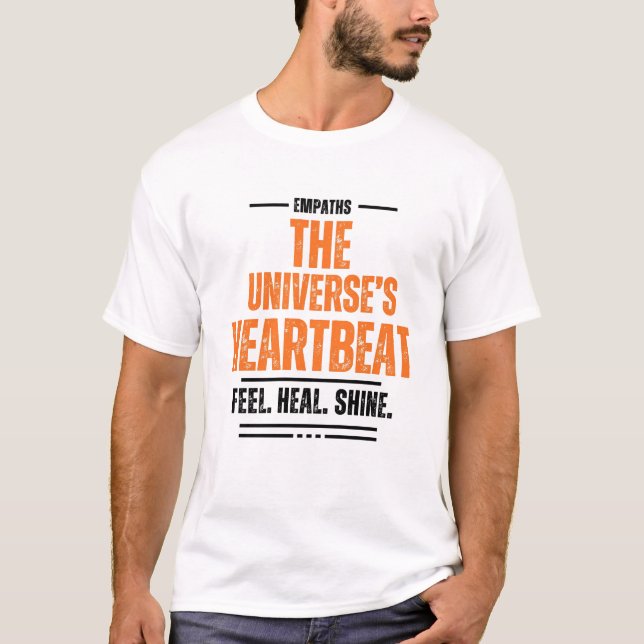 Empaths – The Universe’s Heartbeat T-Shirt (Front)
