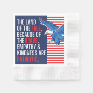 Empathy and Kindness are Patriotic Napkin