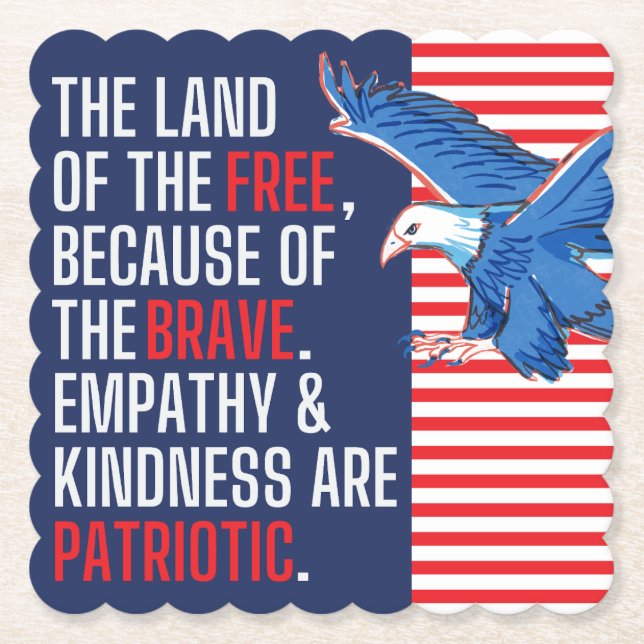 Empathy and Kindness are Patriotic Paper Coaster (Front)