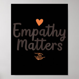 Empathy Matters Choose Kindness Compassion Poster