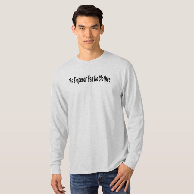 Emperor Has No Clothes T-Shirt (Front Full)