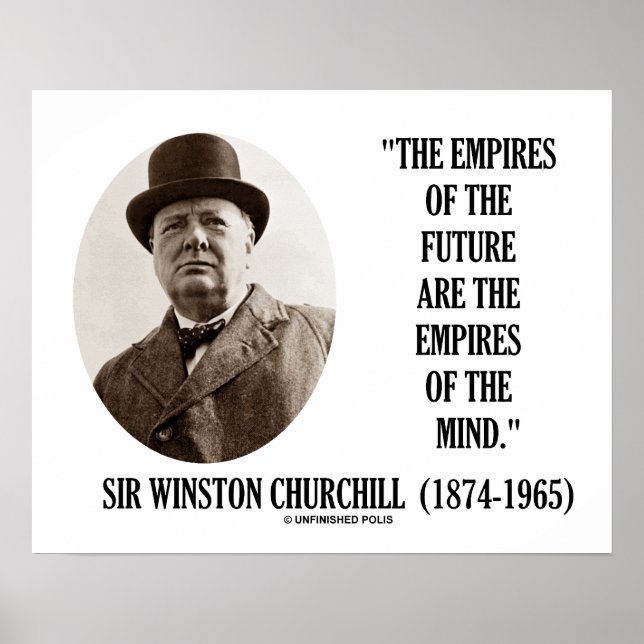 Empires Of The Future Are The Empires Of The Mind Poster (Front)