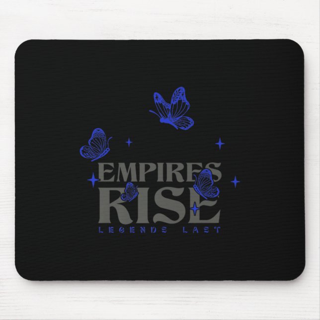 Empires Rise Legend Last Inspirational Butterfly Q Mouse Mat (Front)