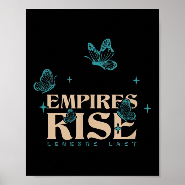 Empires Rise Legend Last Inspirational Butterfly Q Poster (Front)