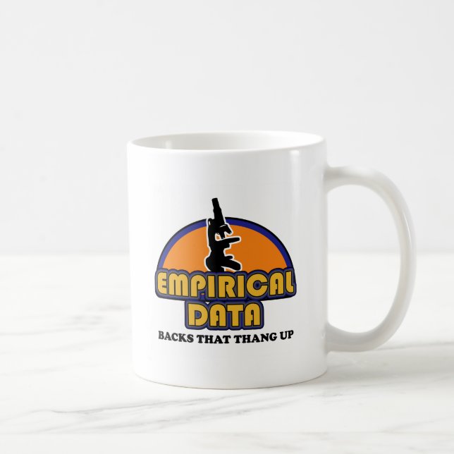 Empirical Data Backs That Thang Up Coffee Mug (Right)