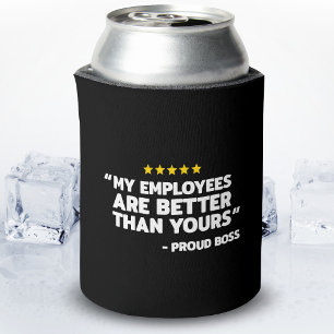 Employee Appreciation Day - Funny Boss's Day Gift Can Cooler