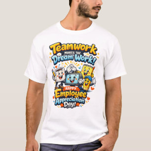 Employee Appreciation Day T‑Shirt T-Shirt