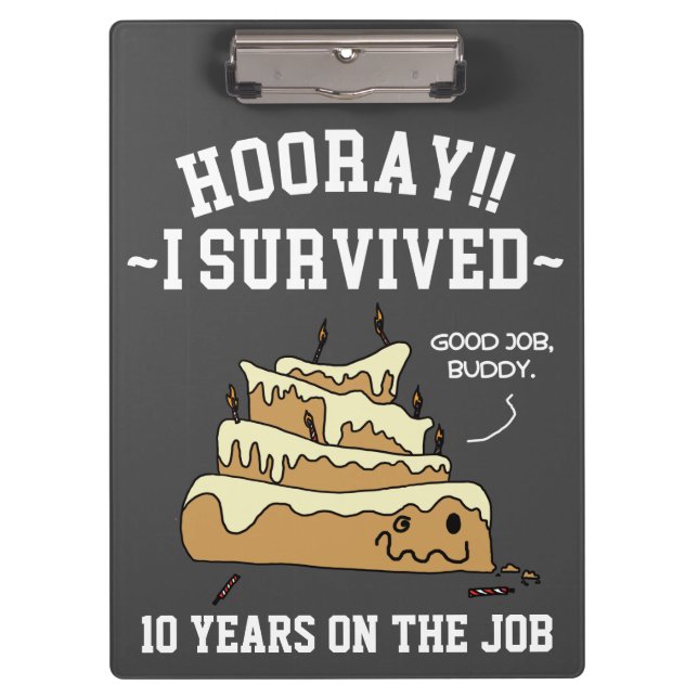 Employee Appreciation Work Anniversary Funny Clipboard (Front)