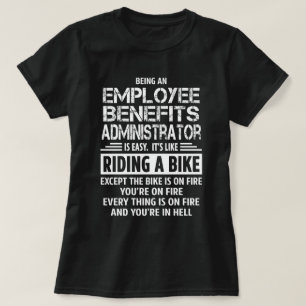 Employee Benefits Administrator T-Shirt