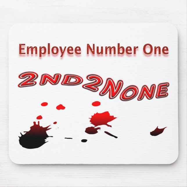 Employee Number One Second To None Mouse Mat (Front)