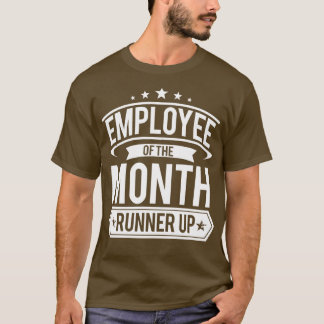 Employee of month T-Shirt