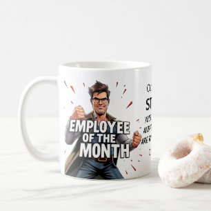 Employee Of The Month  Coffee Mug