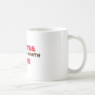 Employee of the month coffee mug