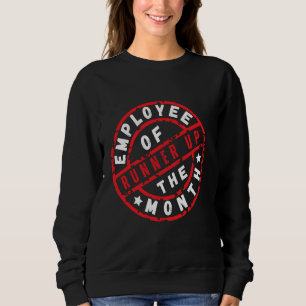 Employee Of The Month Runner Up Sweatshirt