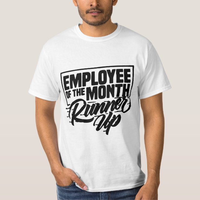 Employee Of The Month Runner Up T-Shirt (Front)