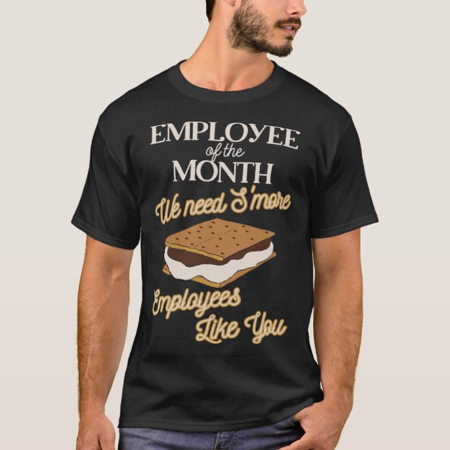 Employee of the Month Smores Work Appreciation Ide T-Shirt (Front)