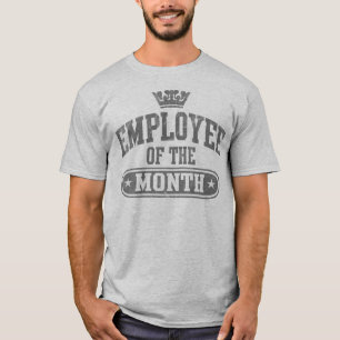 Employee Of The Month T-Shirt