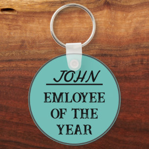 EMPLOYEE OF THE YEAR Funny Custom Name Simple Key Ring