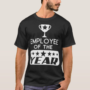 Employee Of The Year Ideas Employee Appreciation G T-Shirt