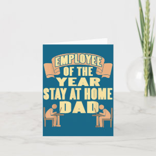 Employee Of The Year Stay At Home Dad Funny Humor Card