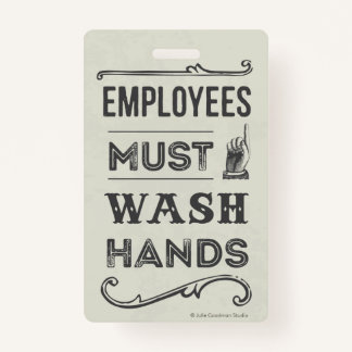 Employees Must Wash Hands Sign (small) ID Badge