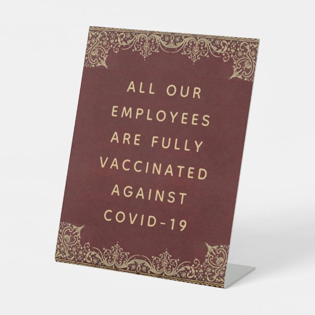 Employees Vaccinated Elegant Vintage Burgundy Gold Pedestal Sign (Front)