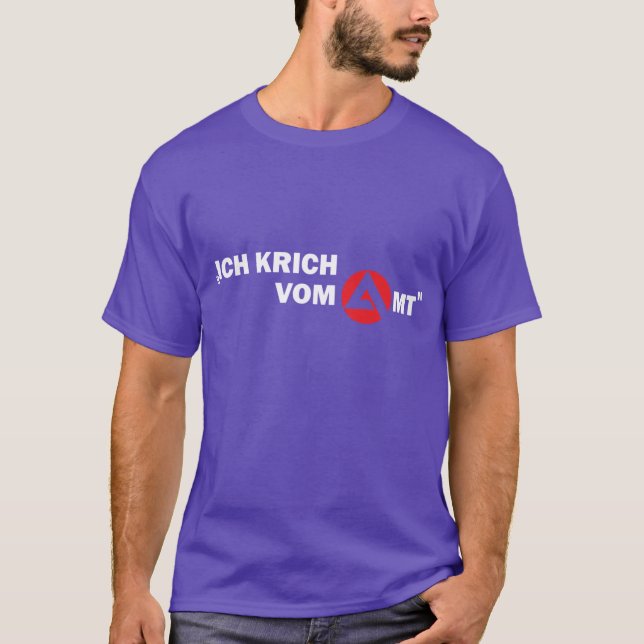 Employment Office Ich Krich From the office friend T-Shirt (Front)