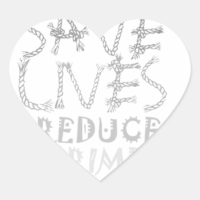 Empower Change with the :Save Lives Reduce Crime Heart Sticker (Front)