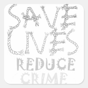 Empower Change with the :Save Lives Reduce Crime Square Sticker