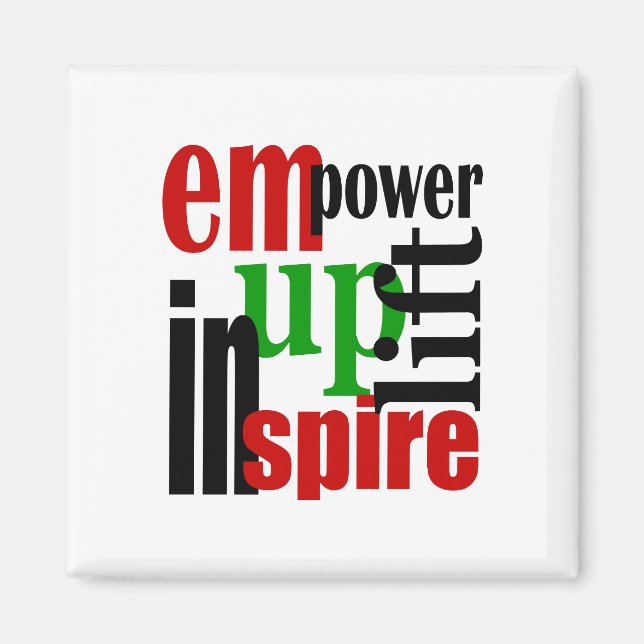 Empower, Uplift, Inspire Magnet (Front)