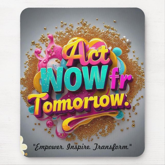 "Empower Your Future" Mouse Mat (Front)