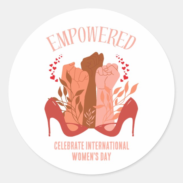 EMPOWERED Fists Stiletto International Women's Day Classic Round Sticker (Front)