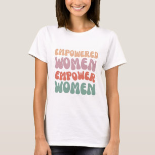 EMPOWERED WOMEN DIFFERENT COLOUR FONT INTHIS 👕 T-Shirt