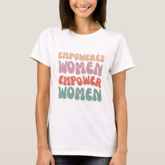 EMPOWERED WOMEN DIFFERENT COLOUR FONT INTHIS 👕 T-Shirt