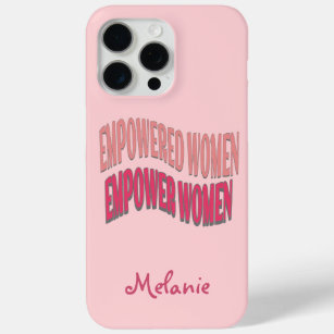 Empowered women empower quote peach red text pink iPhone 15 pro max case
