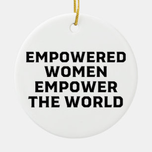 EMPOWERED WOMEN EMPOWER THE WORLD CERAMIC TREE DECORATION