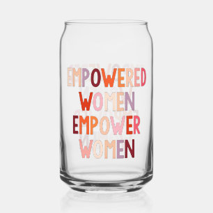 Empowered Women Empower Women Can Glass