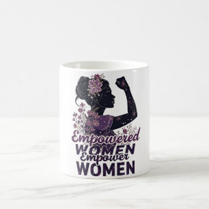 Empowered Women Empower Women Coffee Mug