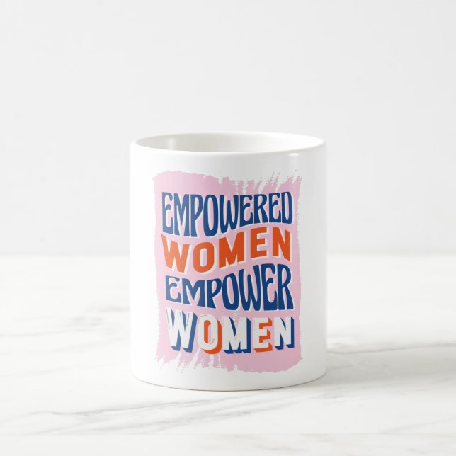Empowered Women Empower Women Coffee Mug (Center)