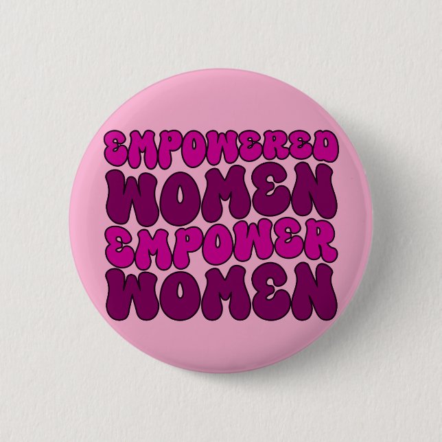 Empowered Women Empower Women Feminist 6 Cm Round Badge (Front)